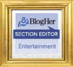 BlogHer Section Editor, Entertainment
